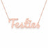 Testies name necklace in solid 14K Rose Gold, handmade in Los Angeles