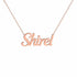 Shirel name necklace in solid 14K Rose Gold, handmade in Los Angeles
