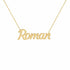 Roman name necklace in solid 14K Yellow Gold, handmade in Los Angeles