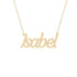 Gold Name Necklace - Isabel