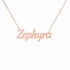 Zephyra name necklace in solid 14K Rose Gold, handmade in Los Angeles