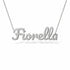 Fiorella name necklace in solid 14K White Gold, handmade in Los Angeles