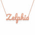 Zelphia name necklace in solid 14K Rose Gold, handmade in Los Angeles