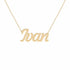 Ivan name necklace in solid 14K Yellow Gold, handmade in Los Angeles