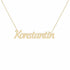 Konstantin name necklace in solid 14K Yellow Gold, handmade in Los Angeles
