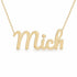 Mich name necklace in solid 14K Yellow Gold, handmade in Los Angeles