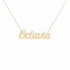 Octavia name necklace in solid 14K Yellow Gold, handmade in Los Angeles