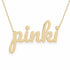 Pinki name necklace in solid 14K Yellow Gold, handmade in Los Angeles