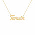 Tamsin name necklace in solid 14K Yellow Gold, handmade in Los Angeles