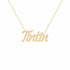Tintin name necklace in solid 14K Yellow Gold, handmade in Los Angeles